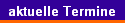 aktuelle Termine
